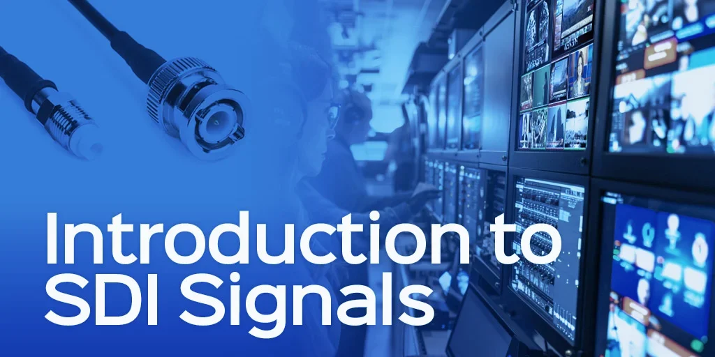 Understanding Serial Digital Interface